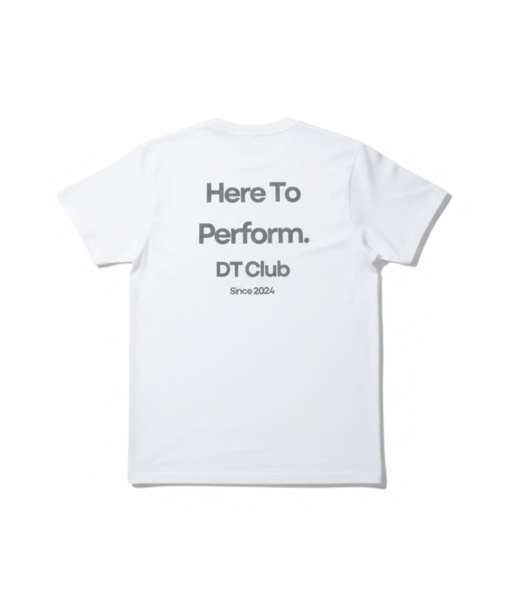 CAMISETA "HERE TO PERFORM." BLANCA
